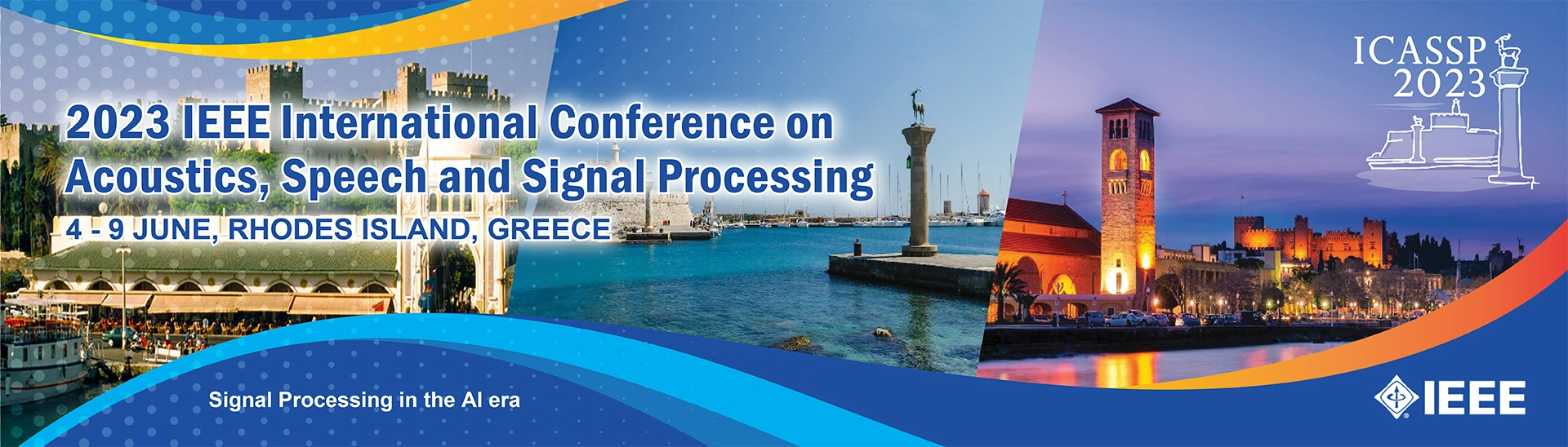 2023 IEEE International Conference on Acoustics, Speech and Signal Processing – From 4 to 9 June, Rhodes Island, Greece – Signal Processing in the AI era